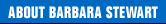 About Barbara Stewart