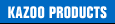 Kazoo Products